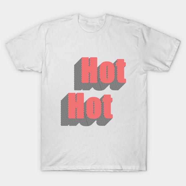 Hot Hot T-Shirt by Vintage Dream